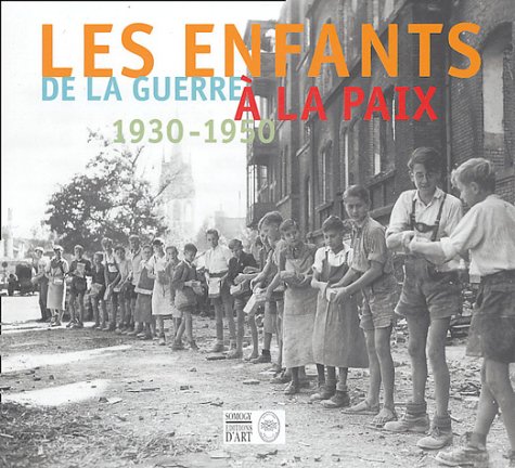 Les  enfants de la guerre à la paix