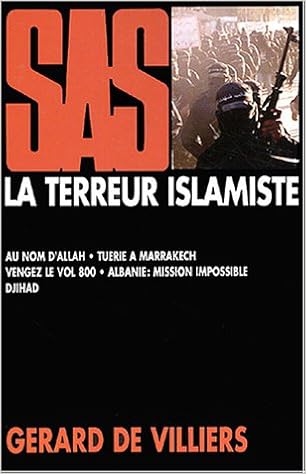 Sas La Terreur Islamiste Amazon Fr Villiers Gerard De Livres Sas La Terreur Islamiste Amazon Fr Villiers Gerard De Livres