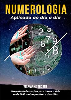 Livro NUMEROLOGIA - Aplicada ao dia a dia