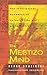 The Mestizo Mind: The Intellectual Dynamics of Colonization and Globalization