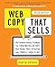 Web Copy That Sells: The Revolutionary Formula for Creating Killer Copy That Grabs Their Attention and Compels Them to Buy by Maria Veloso