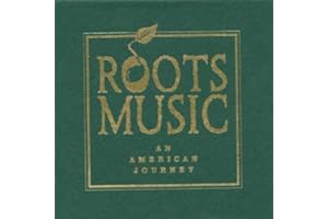 Roots Music - An American Journey