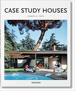 Case Study Houses (Basic Art Series 2.0), by Elizabeth A. T. Smith