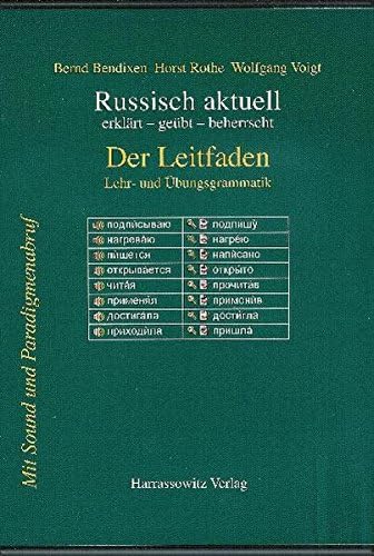 Russisch Aktuell / Der Leitfaden. Lehr- und Ubungsgrammatik: Erklart - Geubt - Beherrscht