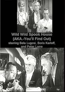 Wild Wild Spook House (aka- You'll Find Out)