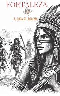Livro Fortaleza. A lenda de Iracema