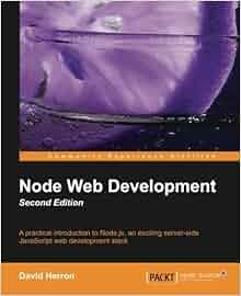 Node Web Development - Second Edition: David Herron: 9781782163305 ...