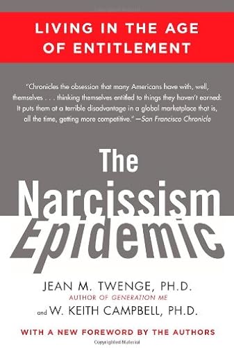 Download The Narcissism Epidemic: Living in the Age of Entitlement PDF