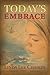 Today's Embrace (East of the Sun #3) by Linda Lee Chaikin