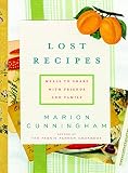 Lost Recipes: Meals to Share with Friends and Family Lost Recipes: Meals to Share with Friends and Family