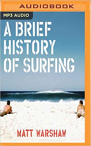 Brief History Of Surfing A Matt Warshaw James Patrick Cronin