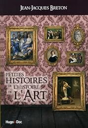 Petites histoires de l'histoire de l'art