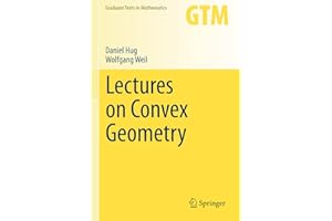 Lectures on Convex Geometry (Volume 286)