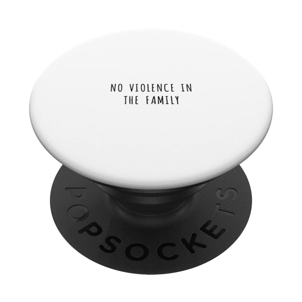 No violence in the family PopSockets Swappable PopGrip