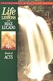 Life Lessons with Max Lucado: Book Of Acts