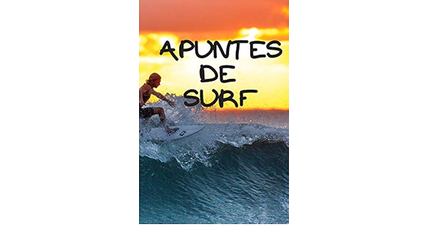 Apuntes de surf: Diario de surf| Cuaderno de surf 132 páginas ...