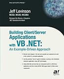 Building Client/Server Applications Under VB .NET: An Example-Driven Approach