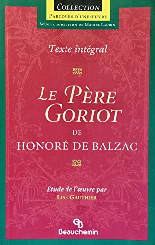 Le père Goriot (French Edition) (2010 Reprint) 2761615611 Book Cover