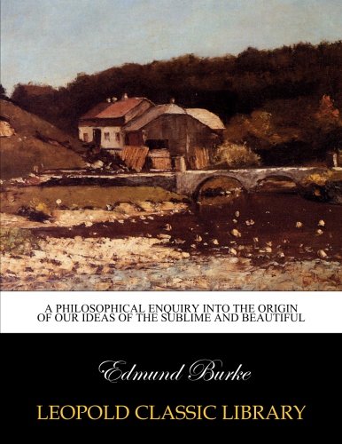 A philosophical enquiry into the origin of our ... B013Y5BTIY Book Cover