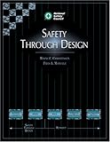 Safety Through Design : Best Practices, Christensen, Fred A. and Manuele, Fred A., 0879122048