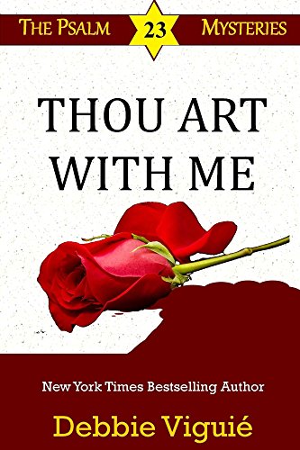 Thou Art With Me (Psalm 23 Mysteries Book 11)