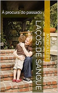 Livro Laços de sangue: Á procura do passado