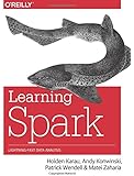 Learning Spark: Lightning-Fast Big Data Analysis
