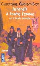 Interdit à toute femme et à toute femelle