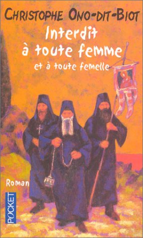 Interdit à toute femme et à toute femelle