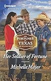 Her Soldier of Fortune (The Fortunes of Texas: The Rulebreakers)