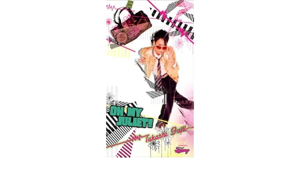 Takashi Fujii Oh My Juliet Cd Dvd Ltd Ed Amazon Com Music