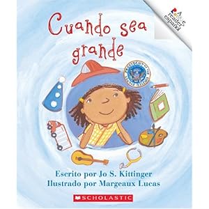 Cuando Sea Grande (Rookie Espanol) (Spanish Edition)