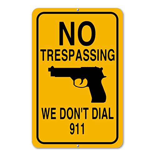 Mysignboards No Trespassing We Don't Call 911 Handgun Novelty Sign - Thumbnail 5