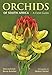 Orchids of South Africa: A Field Guide