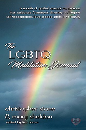 The LGBTQ Meditation Journal by [Stone, Christopher , Sheldon, Mary]