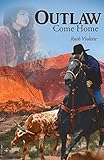 Outlaw: Come Home by 