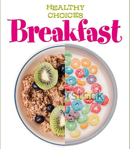 Breakfast: Healthy Choices (Young Explorer: Healthy Choices)