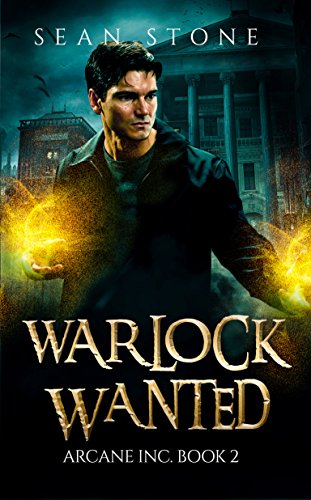 [D.O.W.N.L.O.A.D] Warlock Wanted: Arcane Inc. Book 2<br />Z.I.P