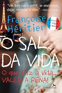 Livro O sal da vida: O que faz a vida... valer a pena!