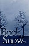 Book of Snow, Moore, Mary, 1880834367