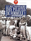 Le dictionnaire des pilotes de formule 1 by 
