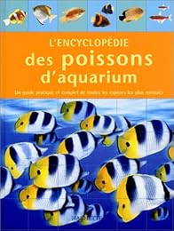 L' encyclopédie des poissons d'aquarium