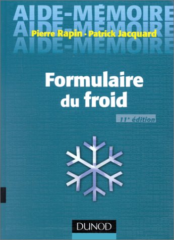 FORMULAIRE DU FROID. 11ème édition by (Mass Market Paperback)