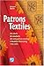 Patrons textiles. Un siècle de conduite des entreprises textiles à Roubaix-Tourcoing 1900-2000 by