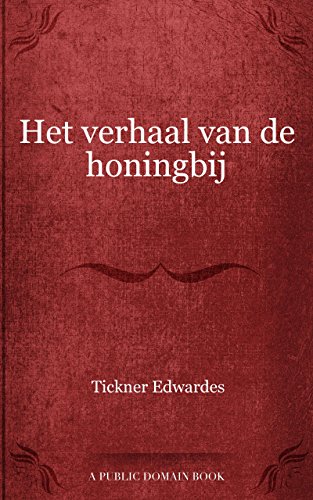 Het verhaal van de honingbij (Dutch Edition)