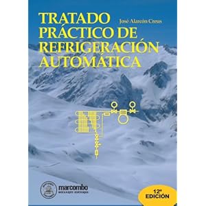 Tratado Práctico de Refrigeración Automática (Spanish Edition)