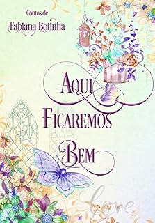 Livro Aqui Ficaremos Bem