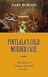Pintlala's Cold Murder Case: The Death of Thomas Meredith in 1812 by 