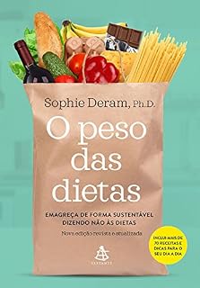 Livro O peso das dietas: Emagreça de forma sustentável dizendo não às dietas