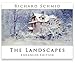 THE LANDSCAPES - newly ENHANCED EDITION by RICHARD SCHMID 1st printing - 11/2017
